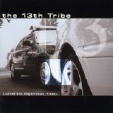 The 13th Tribe - License and Registration, Please