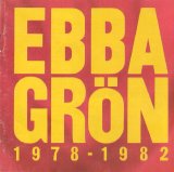 Ebba Grön - 1978 - 1982