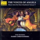 Harry Christophers - Music from the Eton Choirbook Volume 5 The Voices of Angels