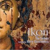 The Sixteen, Harry Christophers - Ikon