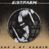 Dirtfarm - She's My Heroin