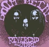 Reverend Bizarre - Slice Of Doom 1999-2002