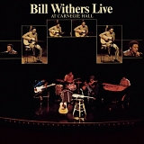 Bill Withers - Live At Carnegie Hall