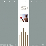 Eurythmics, The - Sweet Dreams (Are Made Of This)