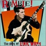 Link Wray - Rumble! The Best Of Link Wray