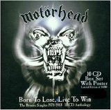 Motörhead - Born To Lose, Live To Win - The Bronze Singles 1978-1983
