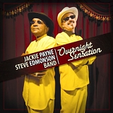 Jackie Payne, Steve Edmonson Band - Overnight Sensation