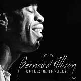 Bernard Allison - Chills & Thrills