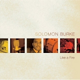 Solomon Burke - Like a Fire