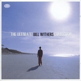 Bill Withers - Ultimate Collection  CD 1   @VBR