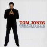 Tom Jones - Greatest Hits (Platinum Edition)