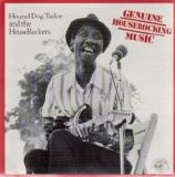 Hound DogTaylor & The Houserockers - Genuine House Rocking Music