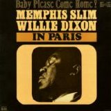 Memphis Slim & Willie Dixon - In Paris: Baby Please Come Home