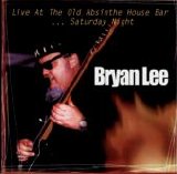 Bryan Lee - Live At The Old Absinthe House Bar ... Saturday Night