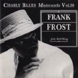 Frank Frost - Jelly Roll King