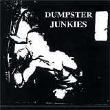 Dumpster Junkies - Dumpster Junkies