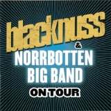 Blacknuss & Norrbotten Big Band - On Tour