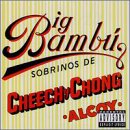 Cheech and Chong - Big Bambu