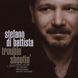 Stefano Di Battista - Trouble Shootin'