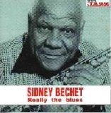 Sidney Bechet - Really the Blues