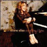 Eliane Elias - Everything I Love