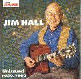 Jim Hall - Unissued 1982-1992