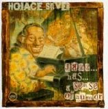 Horace Silver - Jazz... has... a Sense of humor