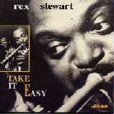 Rex Stewart - Take It Easy