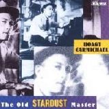 Hoagy Carmichael - The old stardust master