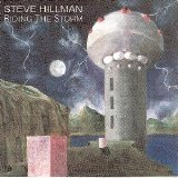 Steve Hillman - Riding The Storm