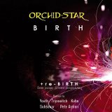 Orchid Star - Birth / Re-Birth