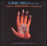 Claude Challe - Near Eastern Lounge