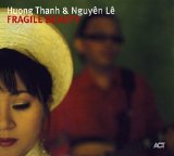 Huong Thanh &  Nguyen Le - Fragile Beauty