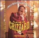 Lewis Grizzard - Dont Believe Ida Told That