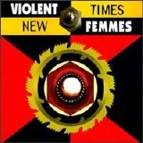 Violent Femmes - New Times