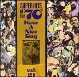 Various artists - Super Hits Of The '70s - Have A Nice Day - Vol.21
