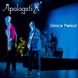 ApologetiX - Grace Period