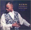 Franklin, Kirk - Kirk Franklin & The Family