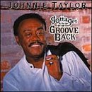 Taylor, Johnnie - Gotta Get The Groove Back