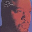 McCray, Larry - Ambition