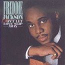 Freddie Jackson - Don't Let Love Slip Away