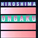 Hiroshima - Ongaku