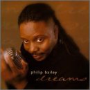 Bailey, Philip - Dreams