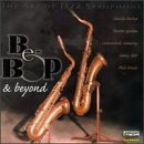 Various artists - The Art of Jazz Saxophone: Be-Bop & Beyond