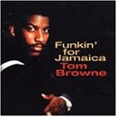 Browne, Tom - Funkin' for Jamaica