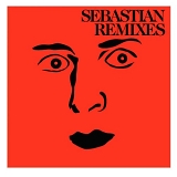 Various artists - Remixes: Mixed By Sebastian