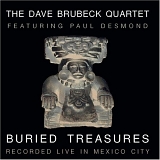 Dave Brubeck & Paul Desmond - Buried Treasures: Recorded Live in Mexico City