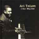 Art Tatum - I Got Rhythm