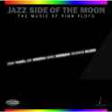 Sam Yahel - Jazz Side of the Moon: Music of Pink Floyd