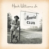 Hank Williams Jr. - Almeria Club